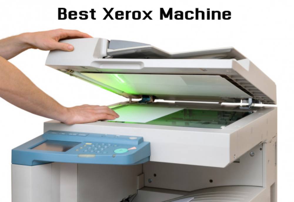 Tips For Choosing the Best Xerox Machine for Commercial Use