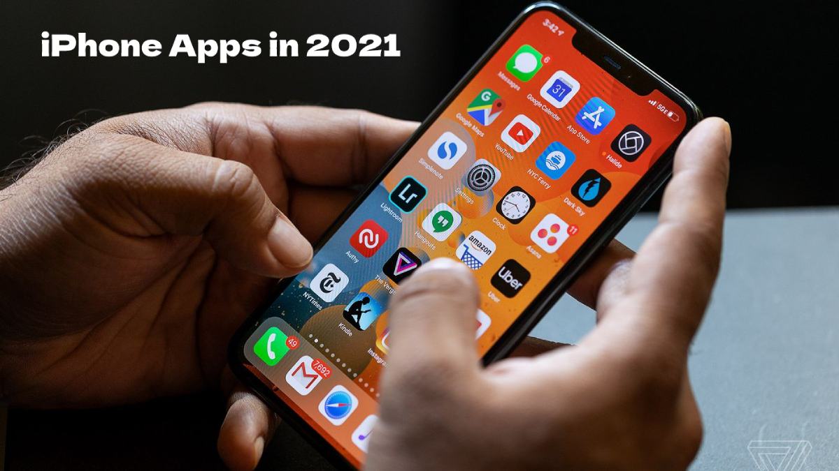 The Ultimate Guide to the 7 Most Useful iPhone Apps in 2021