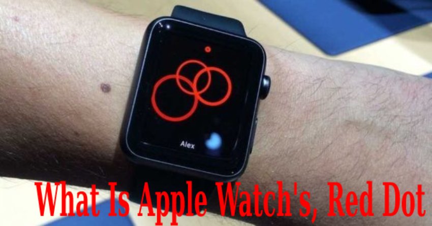 What Is Apple Watch's, Red Dot
