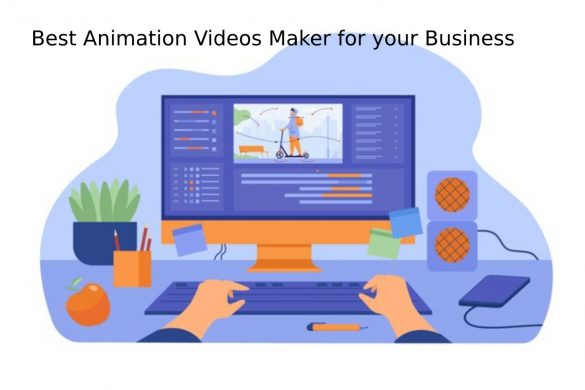 Best Animation Videos Maker for your Business