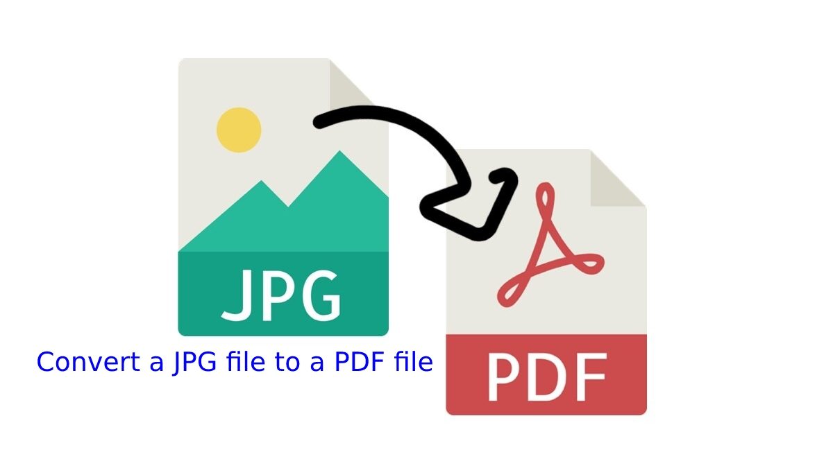 Convert a JPG File to a PDF File