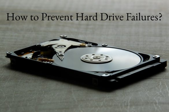 How to Prevent Hard Drive Failures