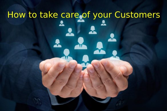 How to take care of your Customers