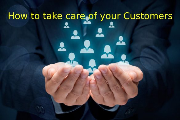 How to take care of your Customers