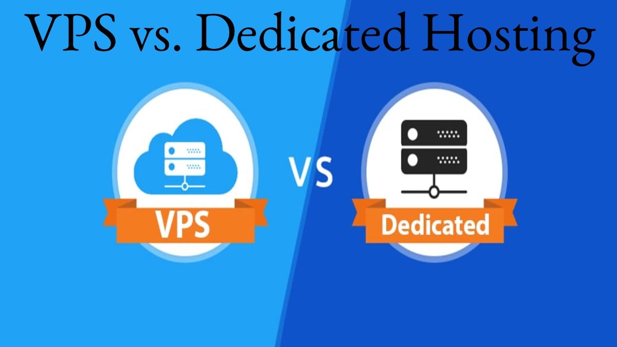 VPS vs. Dedicated Hosting