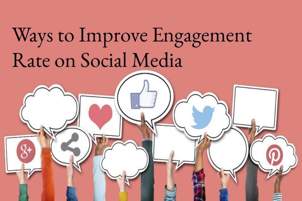 Ways to Improve Engagement Rate on Social Media
