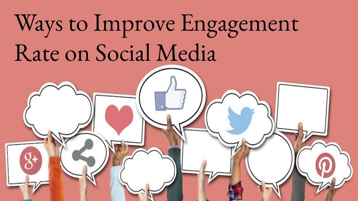 Ways to Improve Engagement Rate on Social Media