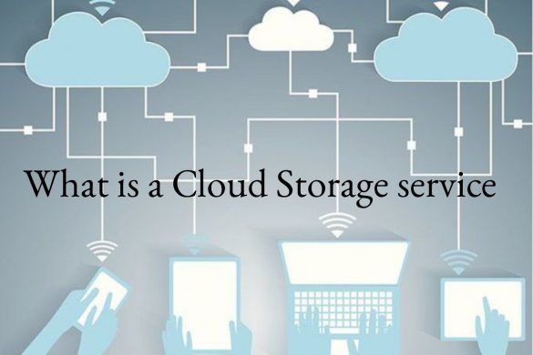 What is a Cloud Storage service
