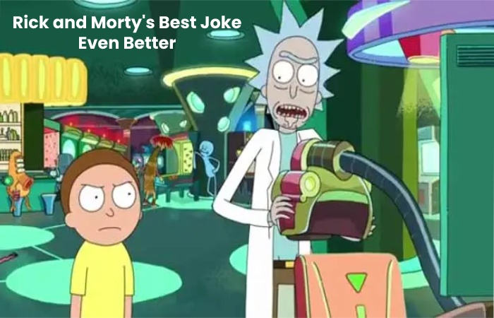 Rick and Morty's Best Joke Even Better