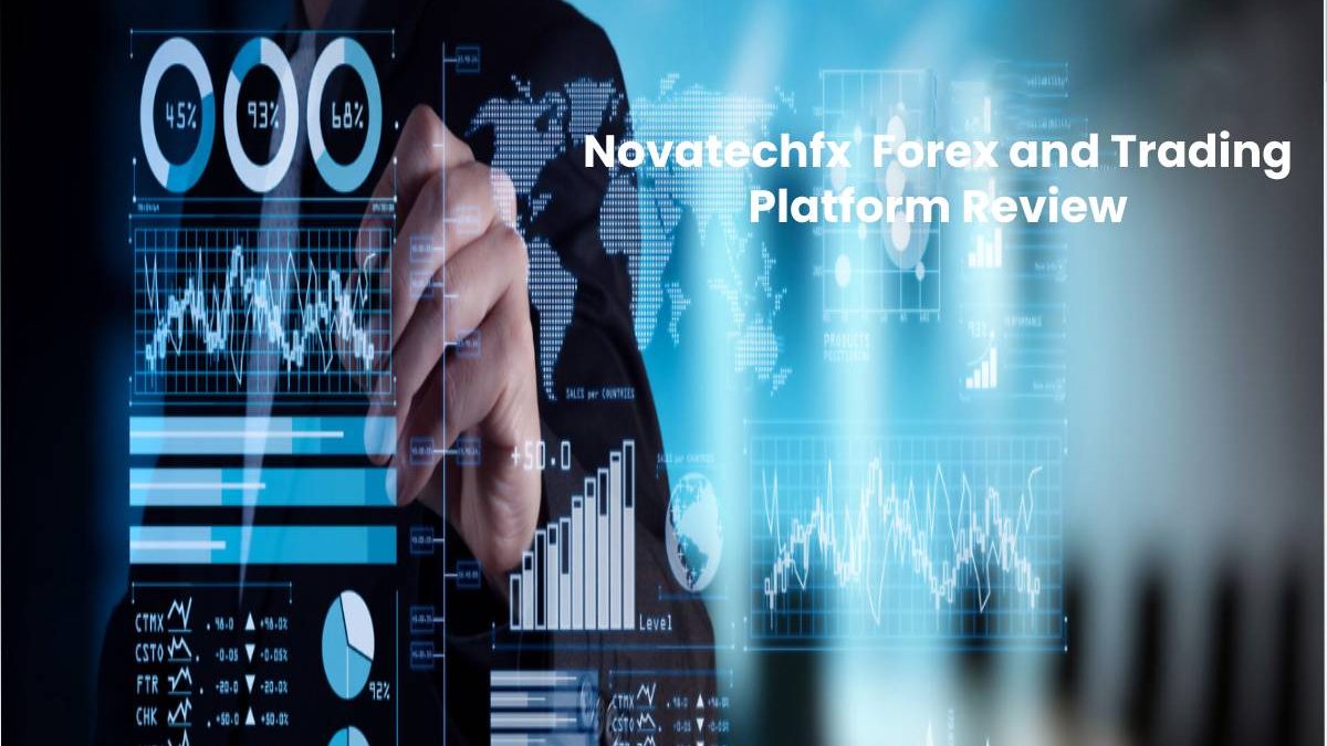 Novatechfx  Forex and Trading Platform Review