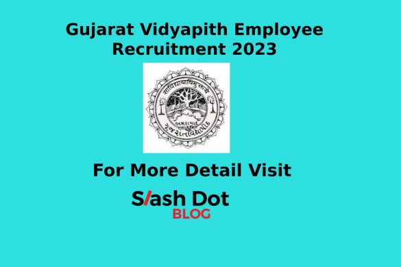 Gujarat Vidyapith Employee Recruitment 2023 Apply Online Till 24-06-2023, 15-06-2023