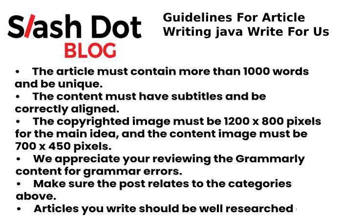 Guidelines For Article Writing Java Write For Us