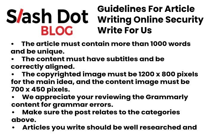 Guidelines For Article Writing Online Security Write For Us