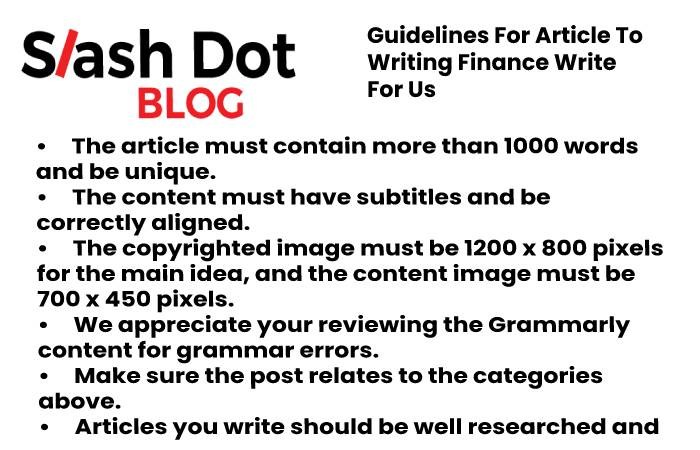 Guidelines for Article Writing Finance Write for Us