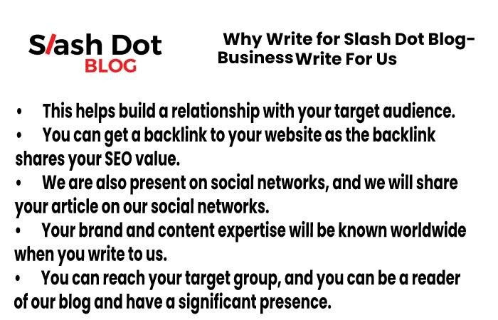 Why To Write For Slash Dot Blog – Business Write For Us
