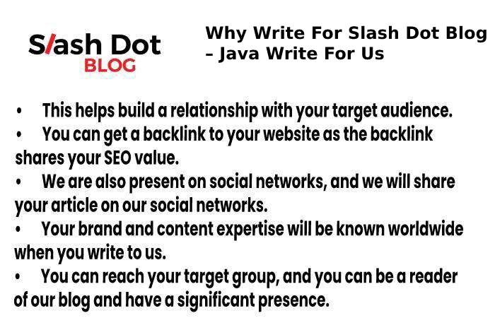 Why Write For Slash Dot Blog – Java Write For Us
