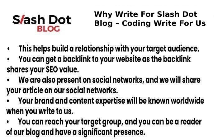 Why Write For Slash Dot Blog – Coding Write For Us