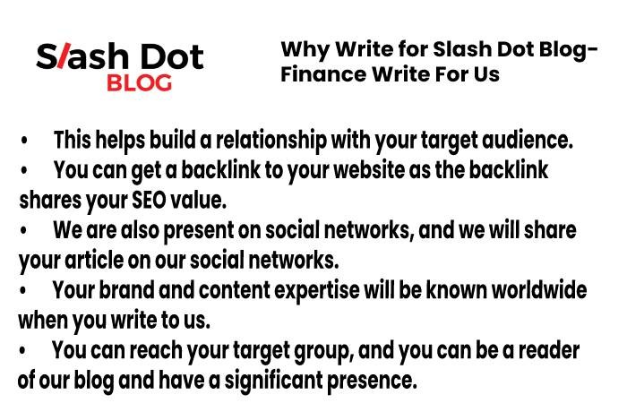 Why to Write For Slash Dot Blog - Finance Write for Us