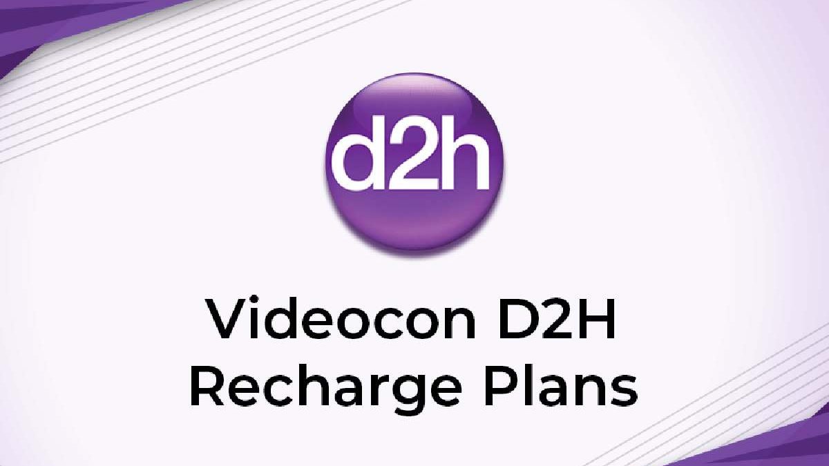 The Videocon D2h Recharge Plans 2024